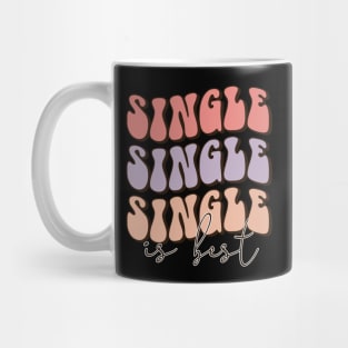 Single is Best. Love Sucks Anti Valentines Day Mug